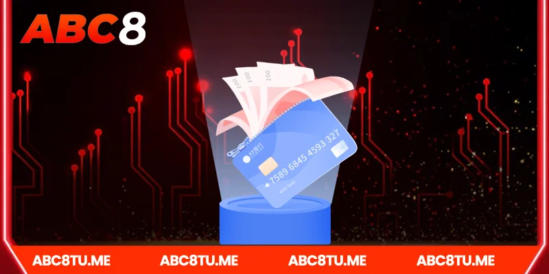 Vì sao rút tiền Abc8 được đánh giá cao?